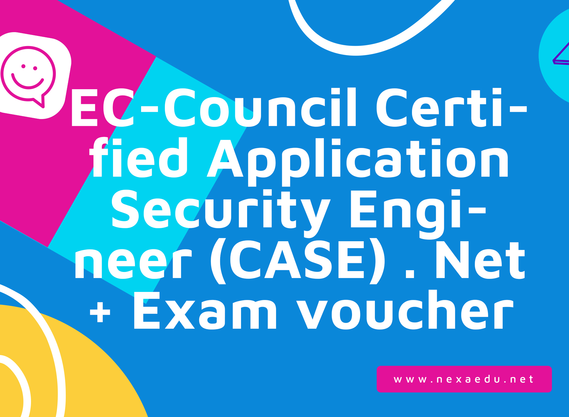 EC-Council Certified Application Security Engineer (CASE) . Net + Exam voucher